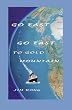 Go East, Go East to Gold Mountain