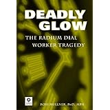 deadly glow the radium dial worker tragedy