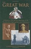 The Great War. A Guide to the Service Records of All the Worlds Fighting Men and Volunteers. [World War I]