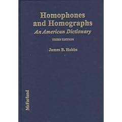Homophones and Homographs: An American Dictionary