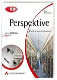 Photoshop-Basiswissen: Band 1-12. Edition DOCMA: Photoshop-Basiswissen Perspektive.: BD 5