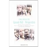 Final Fantasy XIII: Episode Null - Versprechenvon "Jun Eishima"