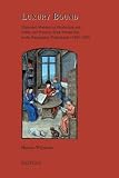Luxury bound : illustrated manuscript production and noble and princely book ownership in the Burgundian Netherlands (1400-1550)