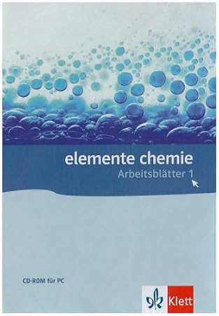 Elemente Chemie. Arbeitsblätter 1. Sekundarstufe I. Kopiervorlagen auf CD-ROM