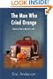 The Man Who Cried Orange: Stories from a Doctor's Life (Spanish Edition)
