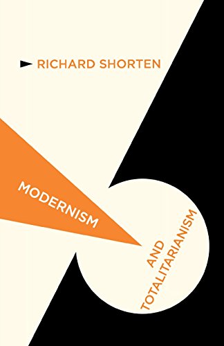 Modernism and Totalitarianism: Rethinking the Intellectual Sources of Nazism and Stalinism, 1945 to the Present