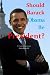 Should Barack Obama Be President? DREAMS FROM MY FATHER, AUDACITY OF HOPE, ... Obama in '08? (Paperback)