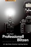 Produkt-Bild: Professionell Blitzen mit dem Nikon Creative Lighting System