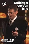 Walking a Golden Mile: World Wrestling Entertainment (WWE)