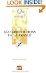 Constitutions de la France (Les) [nou...