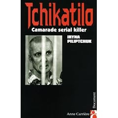 Tchikatilo : Camarade serial killer
