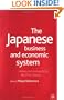 The Japanese Business and Economic System: History and Prospects for the 21st Century