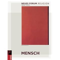 Neues Forum Religion. Mensch: Arbeitsbuch Anthropologie. Religionsunterricht Sekundarstufe 2