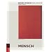 Neues Forum Religion. Mensch: Arbeitsbuch Anthropologie. Religionsunterricht Sekundarstufe 2