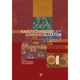 Nanotechnology Commercialization for Managers and Scientists