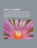 Nati il 3 marzo: Lil' Flip, Maria Aurora Salvagno, Gianni Alemanno, Charles Ponzi, Alexander Graham Bell, Adrian, Melchiorre Murenu (Italian Edition)