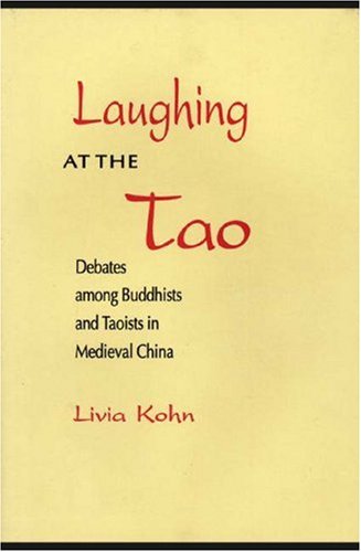 laughing at the tao debates among buddhists and taoists in medieval china