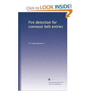 Fire detection for conveyor belt entries C. D. Litton