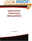 Interactive Television Demystified