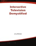 Interactive Television Demystified