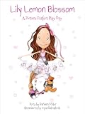 Lily Lemon Blossom A Picture Perfect Play Day