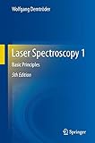 Laser Spectroscopy 1: Basic Principles