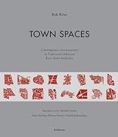 Town Spaces: Contemporary Interpretations in Traditional Urbanism