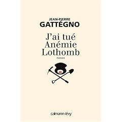 J'ai tu� An�mie Lothomb