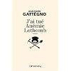 J'ai tu� An�mie Lothomb