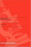 Interferon: The Science and Selling of a Miracle Drug (Studies in the History of Science, Technology and Medicine)