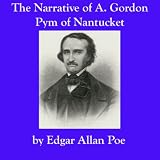 The Narrative of Arthur Gordon Pym of Nantucket (Penguin Classics)