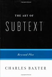 The Art of Subtext: Beyond Plot (Art of...)