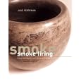 Smoke Firing: Contemporary Artists and Approaches