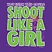 Basketball Shoot Like a Girl