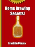 Home Brewing Secrets!