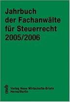 Jahrbuch der Fachanwälte für Steuerrecht 2005/2006