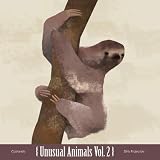 Vol. 2 Unusual Animals [VINYL]