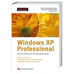 Windows XP Professional. Das Profi-Handbuch f�r den Unternehmenseinsatz