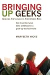 Bringing Up Geeks