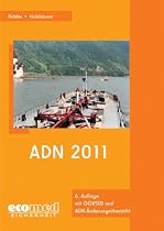 ADN 2011: mit GGVSEB und ADN-&Auml;nderungs&uuml;bersicht