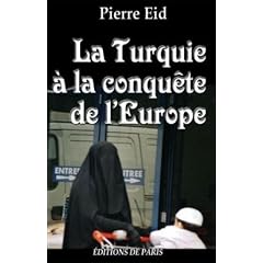 La Turquie � la conqu�te de l'Europe