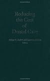 Reducing the Cost of Dental Care