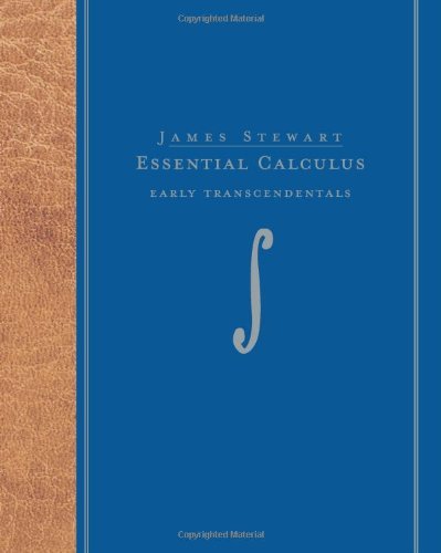 By James Stewart - Essential Calculus: Early Transcendentals: 1st (first) Edition