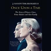 Once Upon a Time: Behind the Fairy Tale of Princess Grace and Prince Rainier | [J.Randy Taraborrelli]