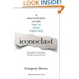 Iconoclast: A Neuroscientist Reveals How to Think Differently