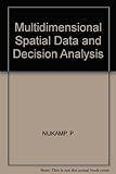 Multidimensional spatial data and decision analysis