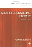Gestalt Counselling in Action (Counselling in Action series)