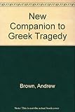 A new companion to Greek tragedy