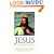 Jesus: A Meditation on His Stories and His Relationships with Women