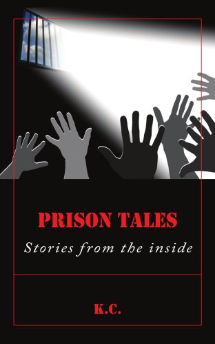 Prison Tales: Stories from the inside